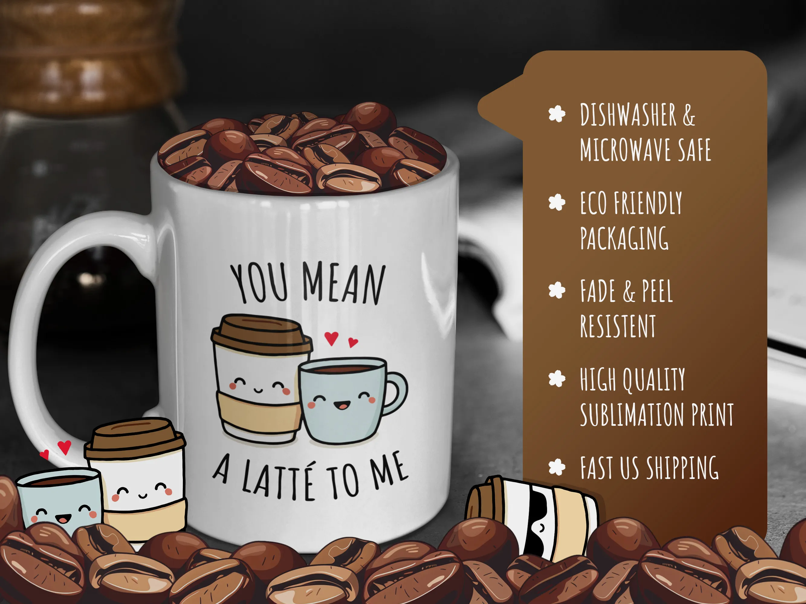Kawaii coffee mug - 'You Mean a Latte to Me' with product features
