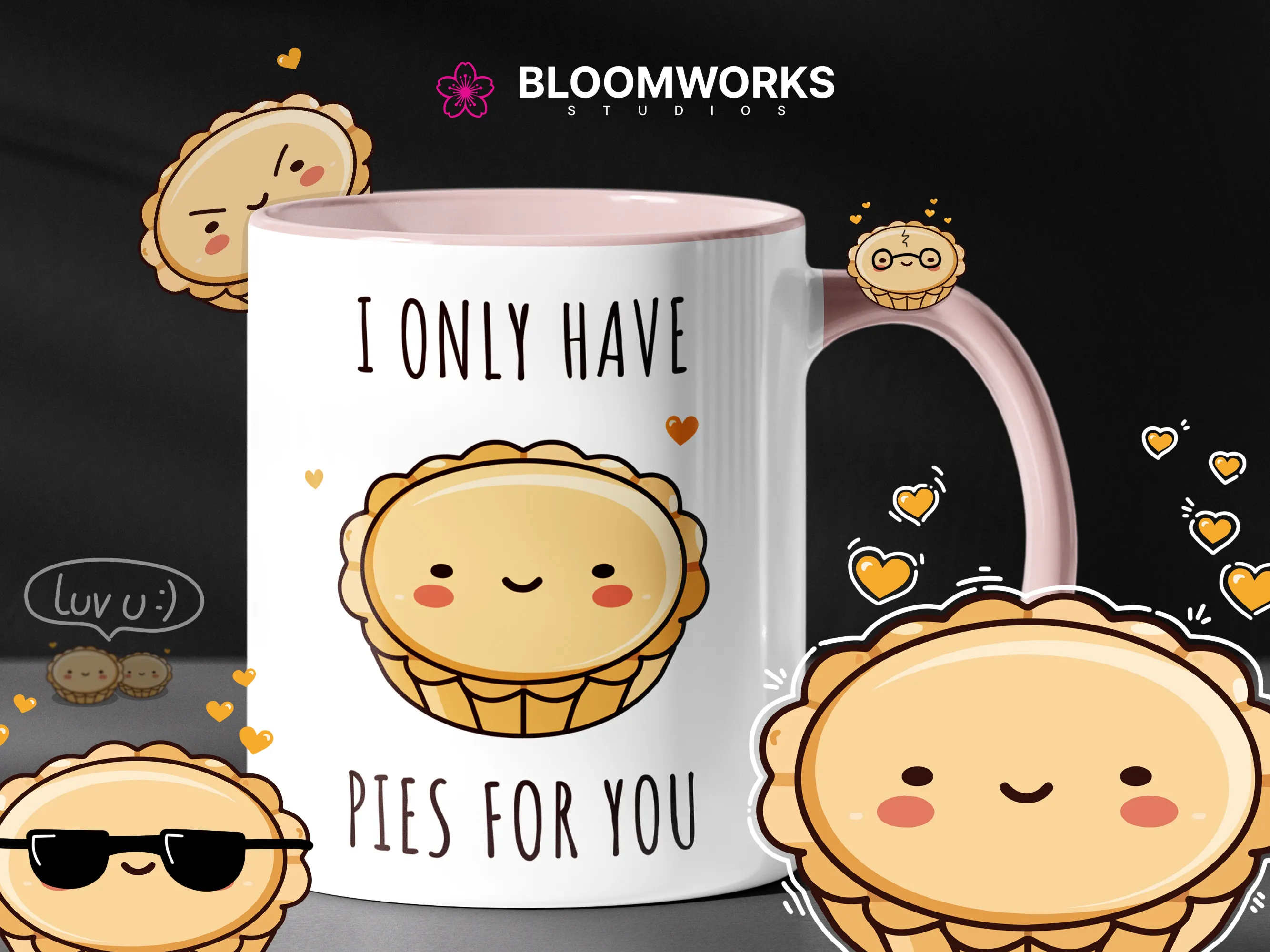 Kawaii pie mug - 'I Only Have Pies for You'